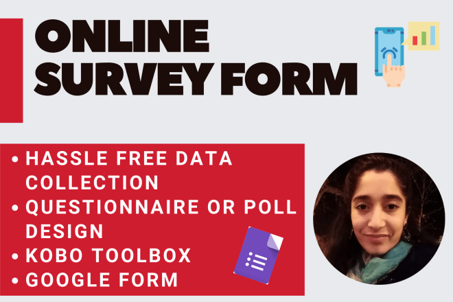 I will create an online survey or form for data collection