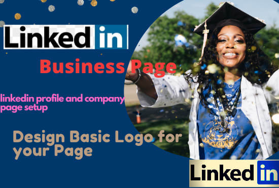I will create linkedin account with business page full setup