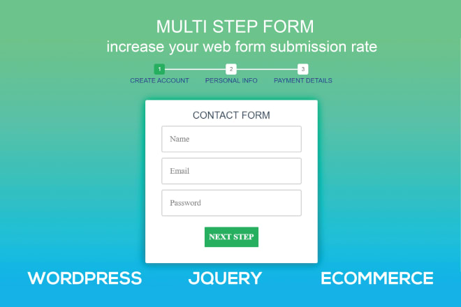 I will create multi step form in wordpress or jquery