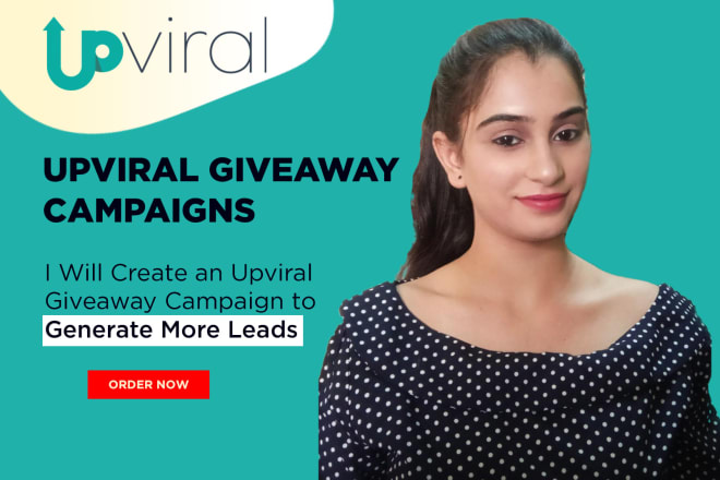 I will create upviral giveaway campaign for lead generation, viral marketing