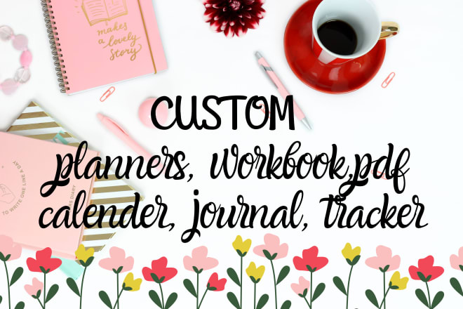 I will custom planner design, journal design, invoice design, ebook