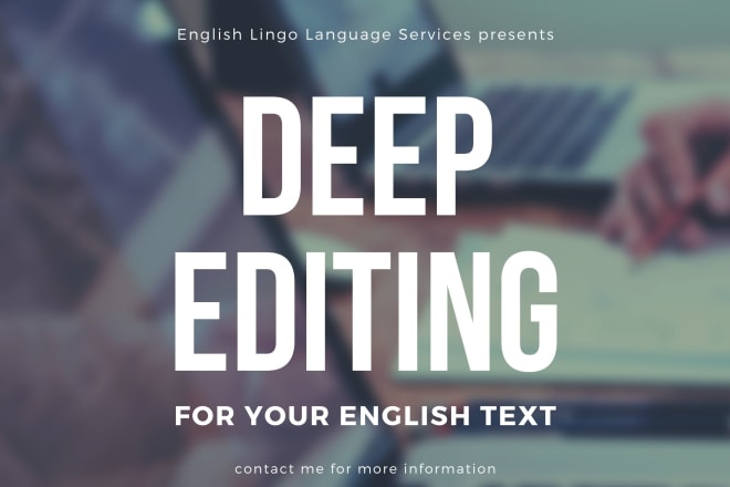 I will deep edit your english text