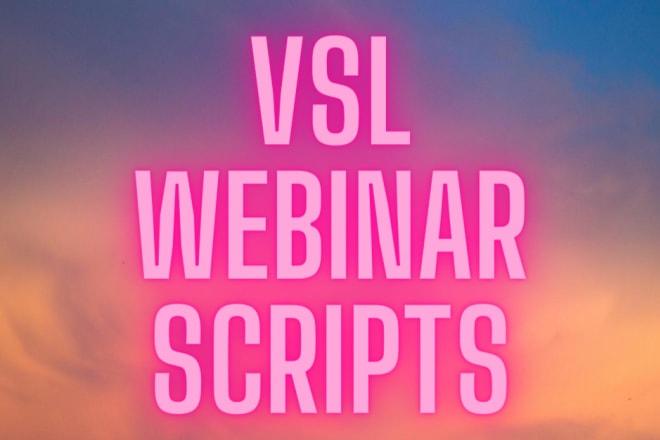 I will deliver sales copy, vsl and webinar scripts for any industry