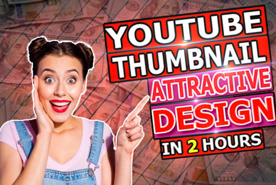 I will design amazing youtube thumbnail in 2 hours