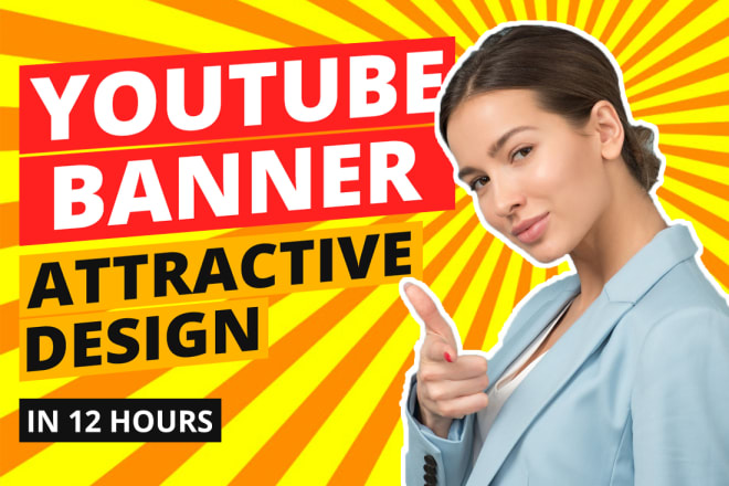I will design awesome youtube banner in 12 hours