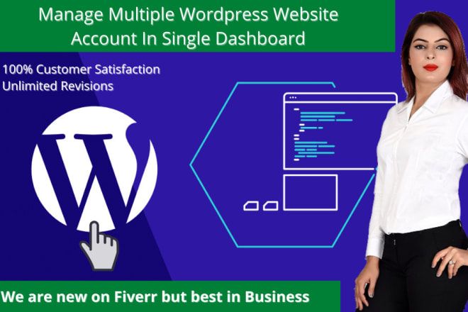 I will design to manage multiple wordpress website accounts in 1 dashboard
