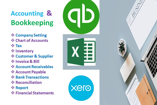 I will do accounting and bookkeeping in quickbooks online and xero with excel