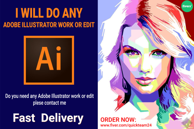 I will do any adobe illustrator work or edit with fast delivery
