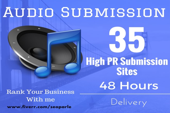 I will do audio submission to high traffic 35 audio sharing sites