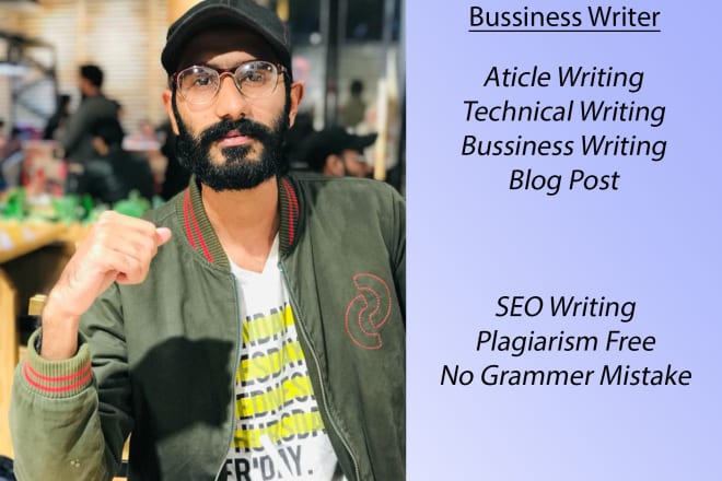I will do business writing, content writing and technical writing