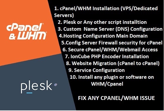 I will do cpanel and plesk installation, services configuration and fix errors