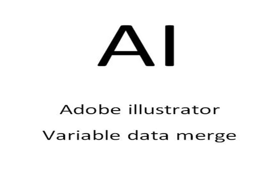 I will do data merge in adobe illustrator variable data merge