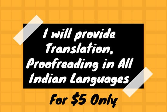 I will do english to any indian language translation