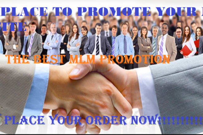 I will do expert mlm promotion and drive unlimited traffic to your website