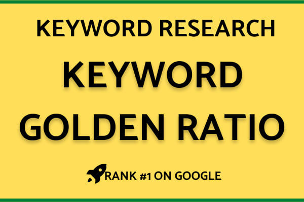 I will do kgr keyword golden ratio research to rank quick