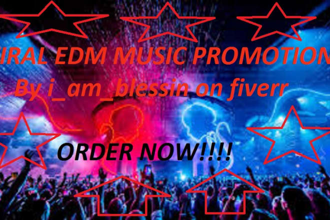 I will do killer edm music promotion to active 100m edm music lovers