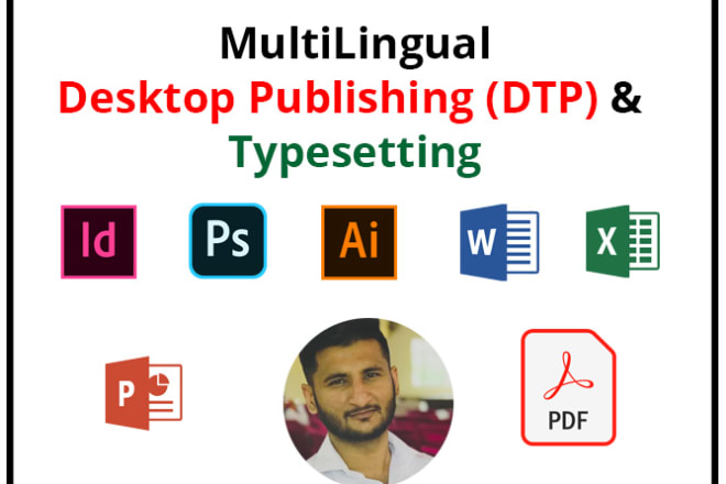 I will do multilingual desktop publishing dtp and typesetting