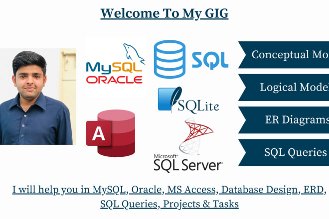I will do mysql oracle sql server database design erd projects and write sql queries