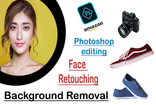 I will do photoshop editing,face retouching and background removal