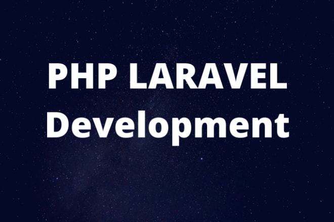I will do php laravel development or custom PHP website development