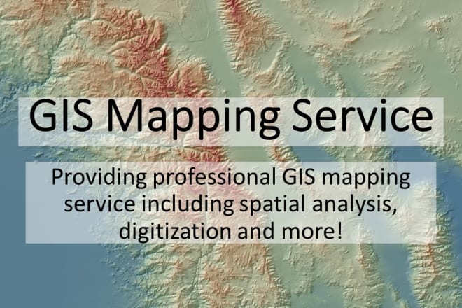 I will do professional gis mapping, spatial analysis and more