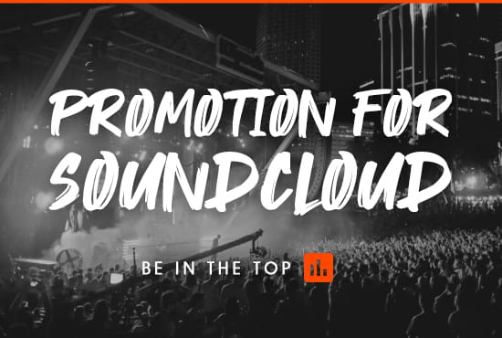 I will do promotion for your soundcloud music