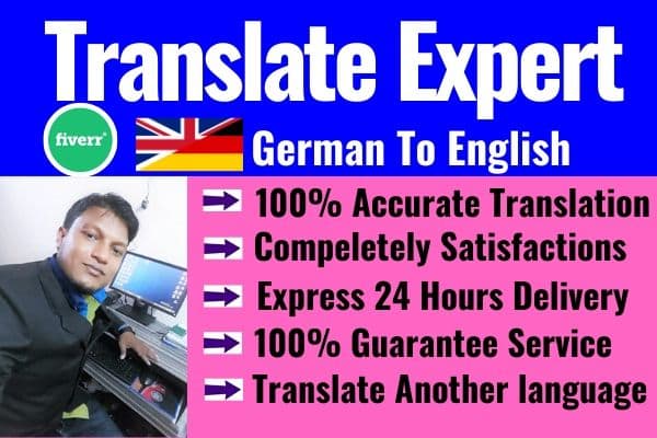 I will do provide translate from german to english express 24 hours