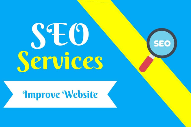 I will do SEO services to improve, speed up and optimize website