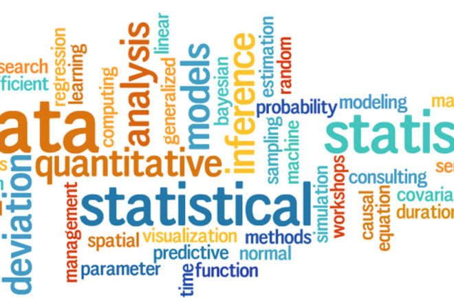 I will do statistics, probability, statistical data analysis, interpretation and report