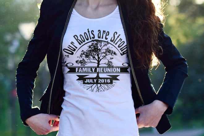 I will do t shirt for your family reunion