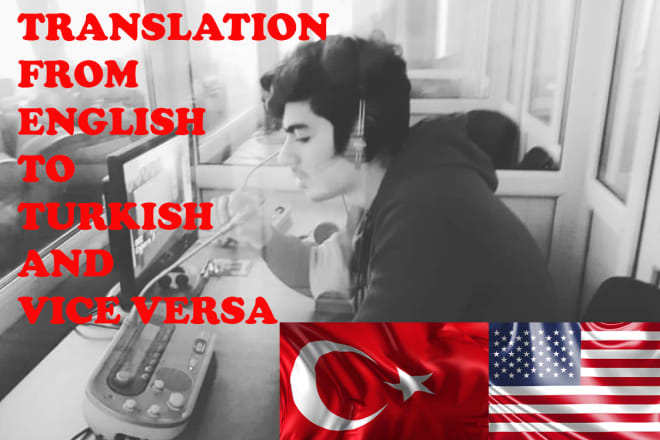 I will do turkish to english, english to turkish translation