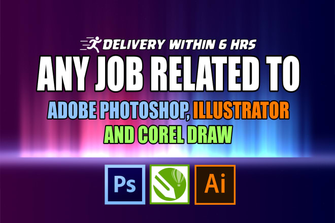 I will edit any file in photoshop, corel draw and illustrator within 6 hrs