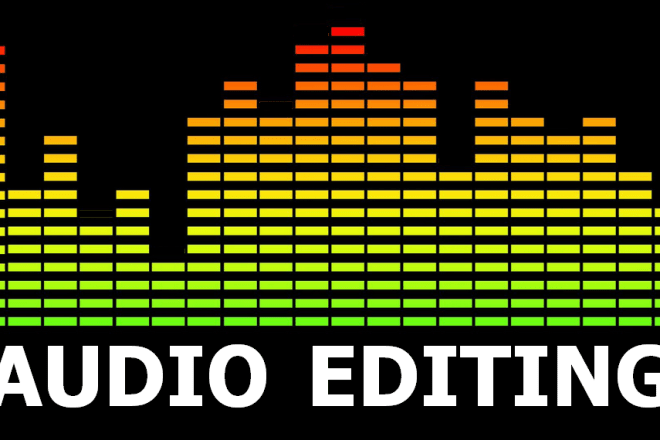I will edit your audio files
