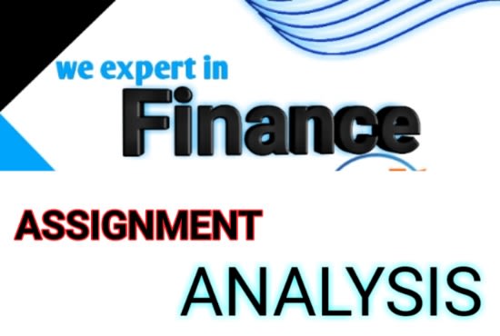 I will finance assignment and cooperate finance analysis