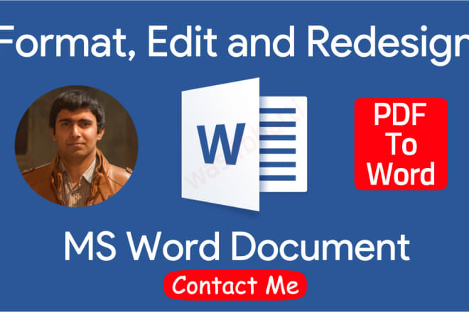 I will format, design, edit microsoft ms word document and PDF