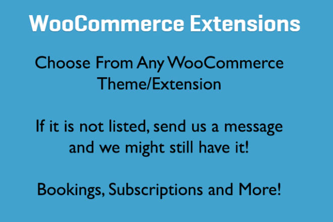 I will give 5 new woocommerce and yith plugins, addons, extensions
