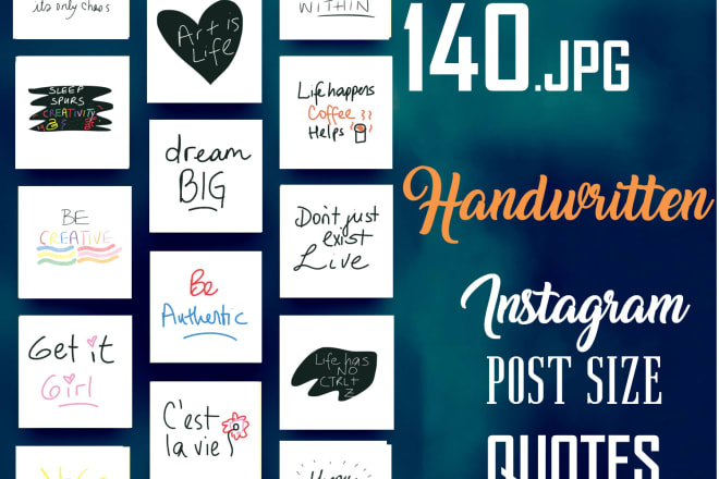 I will give you 140 handwritten motivational instagram quotes