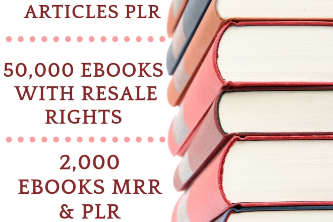 I will give you 300,000 ebooks and articles package with plr and MRR