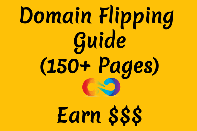 I will give you a complete guide for domain flipping