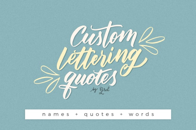 I will hand draw custom brush lettering quotes names texts