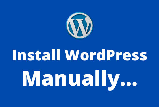 I will install wordpress manually on your cpanel
