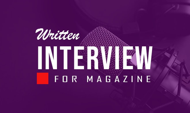 I will interview you for rap and hiphop music magazine
