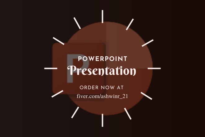 I will make interesting powerpoint presentations