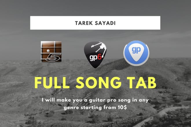 I will make you a guitar pro tab for any song you want