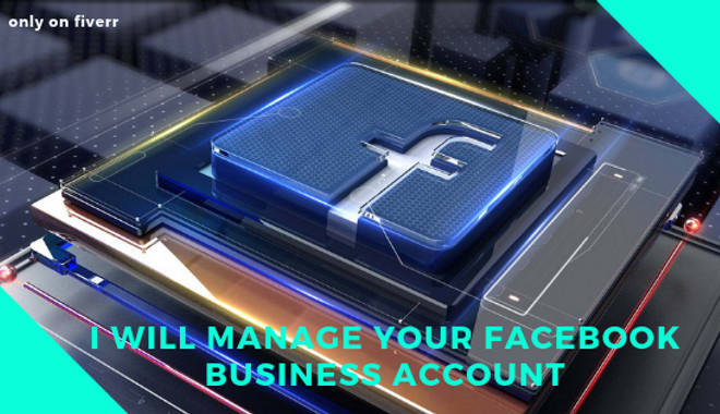 I will manage your facebook account