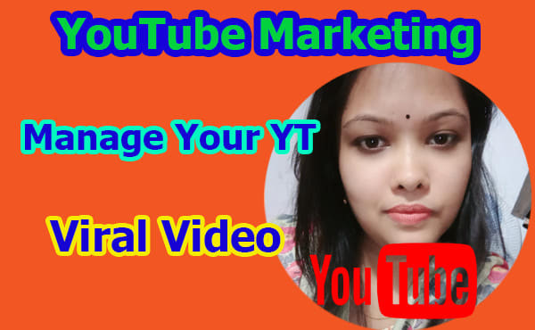 I will manage your youtube channel video viral marketing