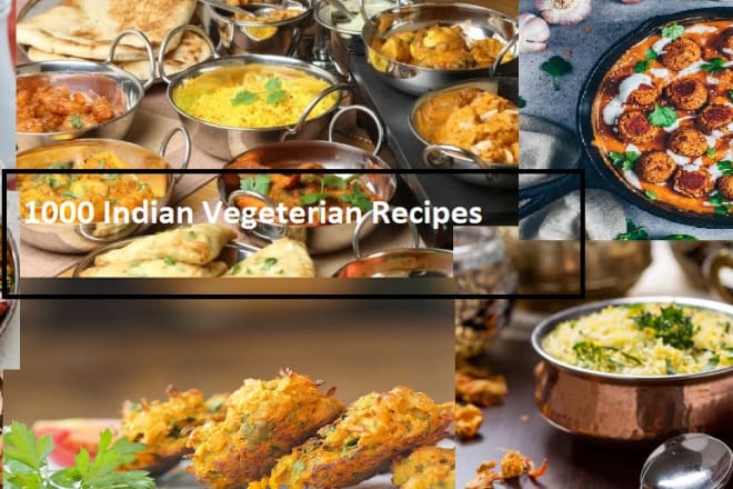 I will must try 1000 indian vegetarian recipes