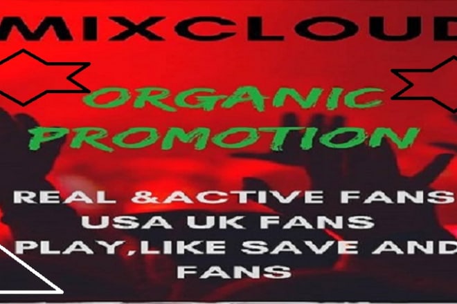 I will organic mixcloud promotion campaign