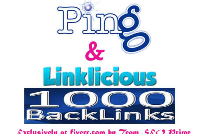 I will ping and linklicious 1000 backlinks for fast indexing