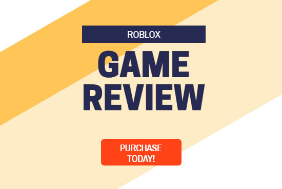 I will play and rate your roblox game